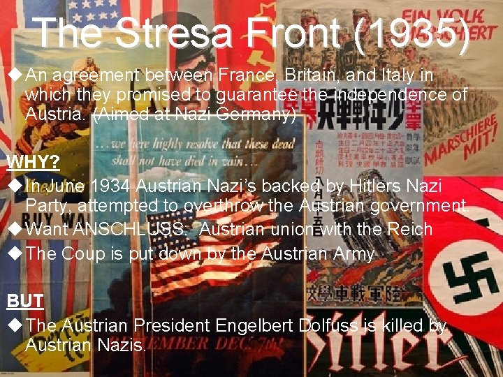 The Stresa Front (1935) u An agreement between France, Britain, and Italy in which