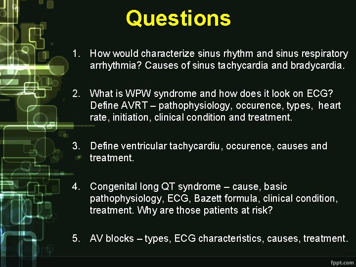 Questions 1. How would characterize sinus rhythm and sinus respiratory arrhythmia? Causes of sinus Questions 1. How would characterize sinus rhythm and sinus respiratory arrhythmia? Causes of sinus