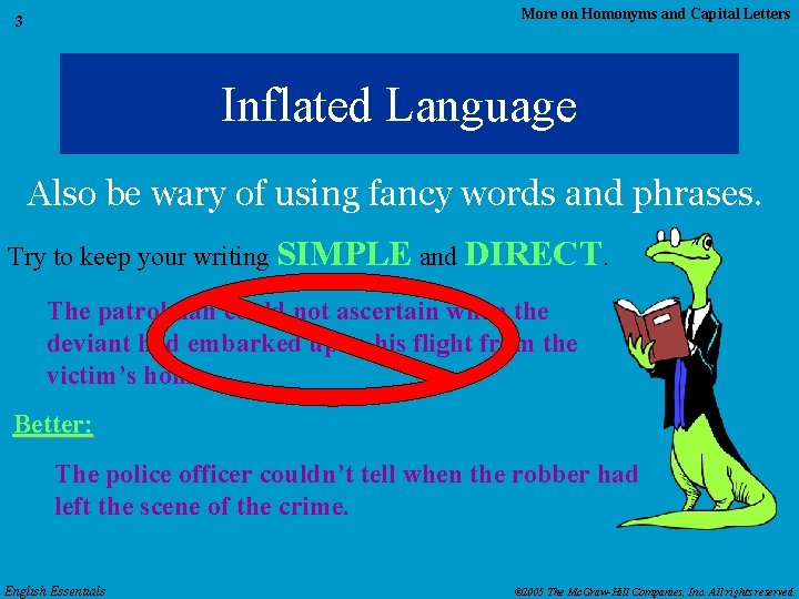 More on Homonyms and Capital Letters 3 Inflated Language Also be wary of using