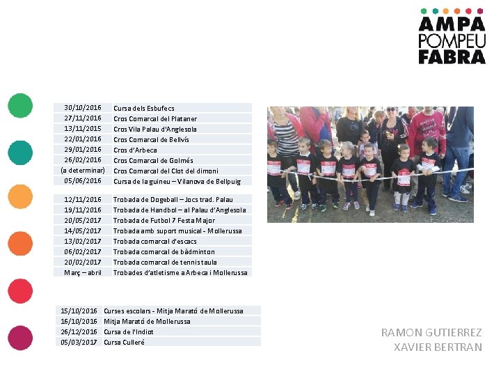 30/10/2016 27/11/2016 13/11/2015 22/01/2016 29/01/2016 26/02/2016 (a determinar) 05/06/2016 12/11/2016 19/11/2016 20/05/2017 14/05/2017 13/02/2017