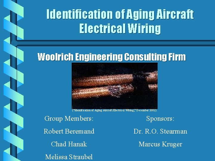 Identification of Aging Aircraft Electrical Wiring Woolrich Engineering Consulting Firm (“Identification of Aging Aircraft