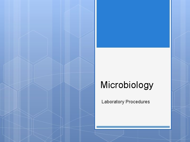 Microbiology Laboratory Procedures 