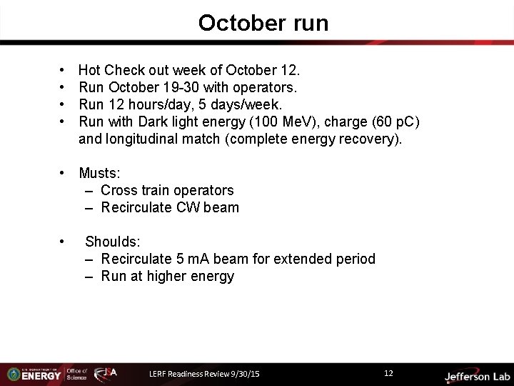 October run • • Hot Check out week of October 12. Run October 19