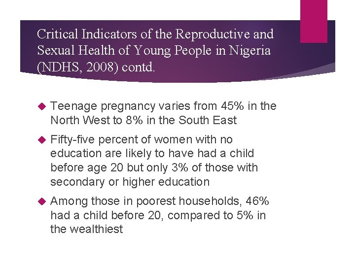 Critical Indicators of the Reproductive and Sexual Health of Young People in Nigeria (NDHS,