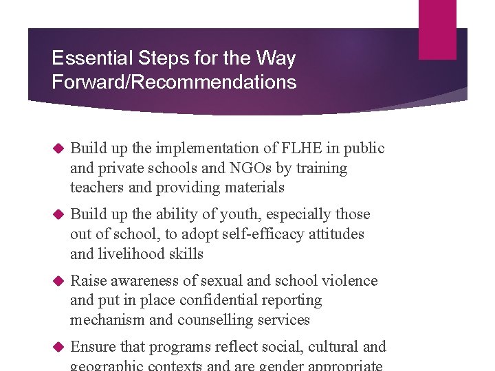 Essential Steps for the Way Forward/Recommendations Build up the implementation of FLHE in public