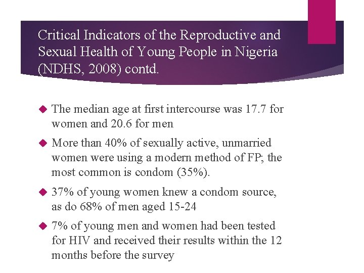 Critical Indicators of the Reproductive and Sexual Health of Young People in Nigeria (NDHS,