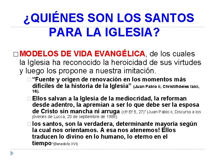 ¿QUIÉNES SON LOS SANTOS PARA LA IGLESIA? � MODELOS DE VIDA EVANGÉLICA, de los