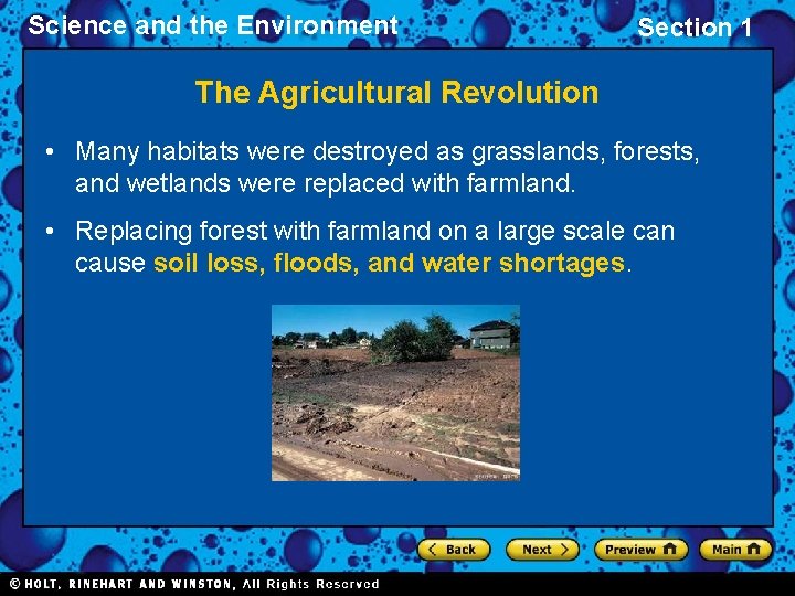 Science and the Environment Section 1 The Agricultural Revolution • Many habitats were destroyed