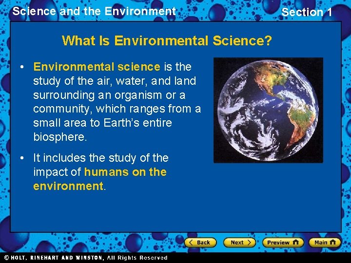 Science and the Environment What Is Environmental Science? • Environmental science is the study