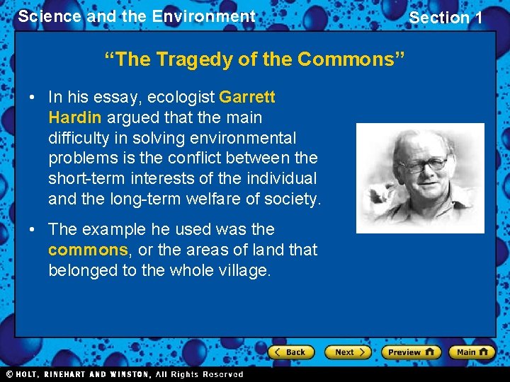 Science and the Environment “The Tragedy of the Commons” • In his essay, ecologist