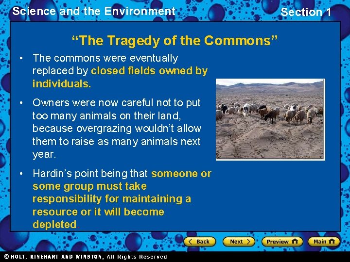 Science and the Environment “The Tragedy of the Commons” • The commons were eventually