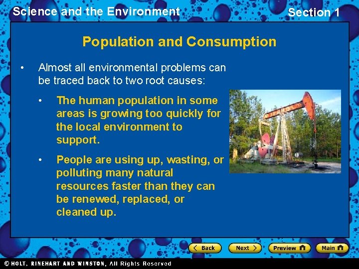 Science and the Environment Population and Consumption • Almost all environmental problems can be