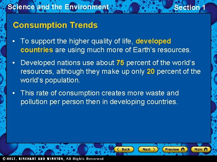 Science and the Environment Section 1 Consumption Trends • To support the higher quality