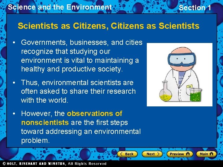 Science and the Environment Section 1 Scientists as Citizens, Citizens as Scientists • Governments,