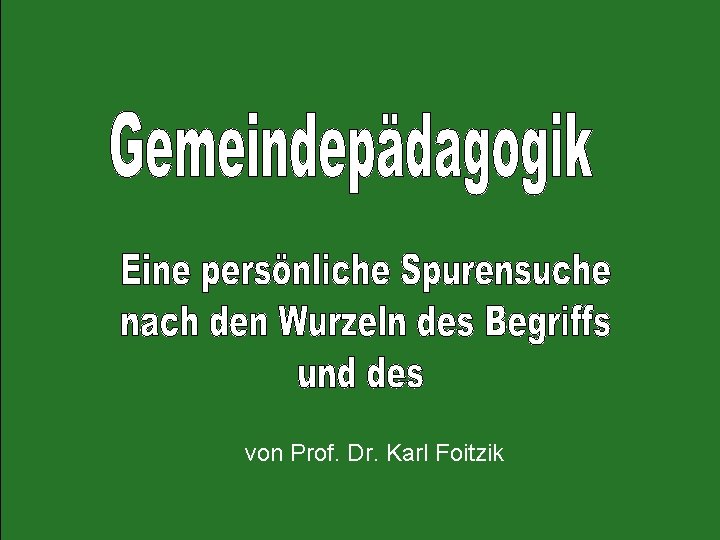 von Prof. Dr. Karl Foitzik 