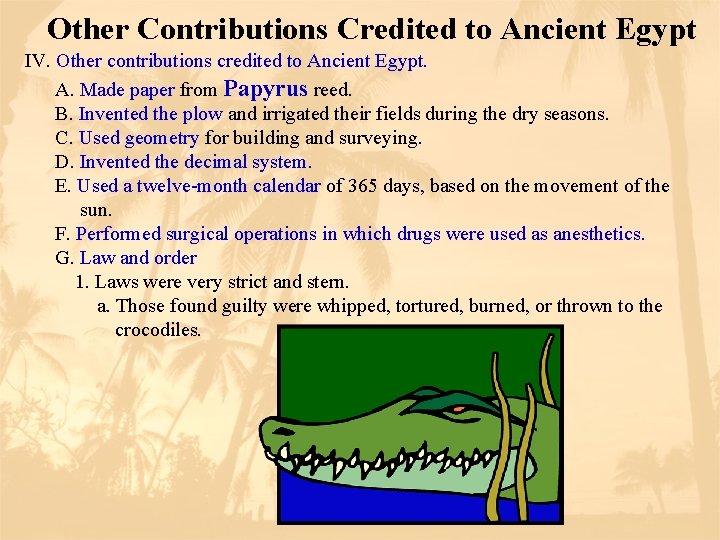 Other Contributions Credited to Ancient Egypt IV. Other contributions credited to Ancient Egypt. A.