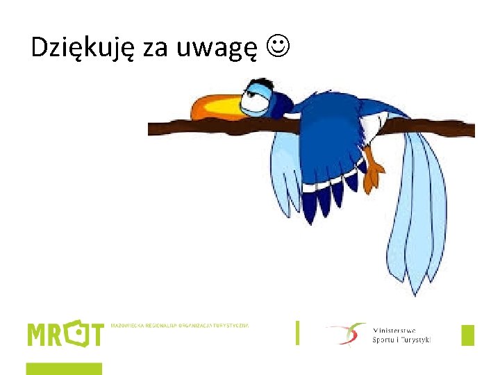 Dziękuję za uwagę 