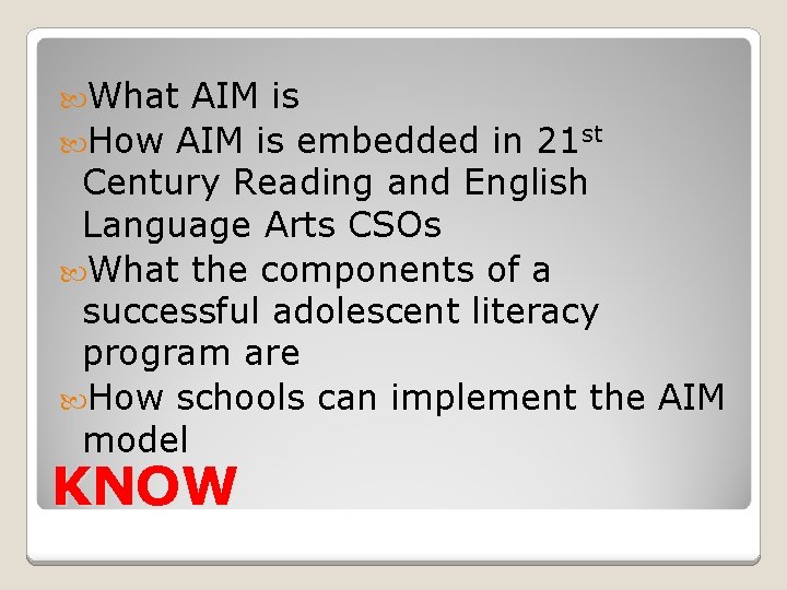  What AIM is How AIM is embedded in 21 st Century Reading and
