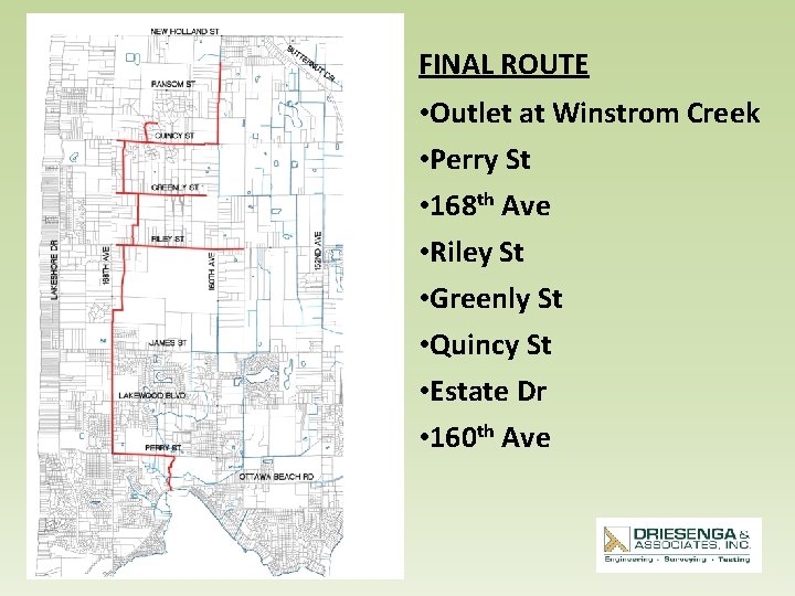 FINAL ROUTE • Outlet at Winstrom Creek • Perry St • 168 th Ave