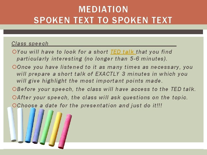 MEDIATION SPOKEN TEXT TO SPOKEN TEXT Class speech You will have to look for