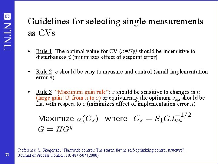 Guidelines for selecting single measurements as CVs • Rule 1: The optimal value for