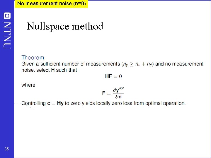 No measurement noise (n=0) Nullspace method 35 