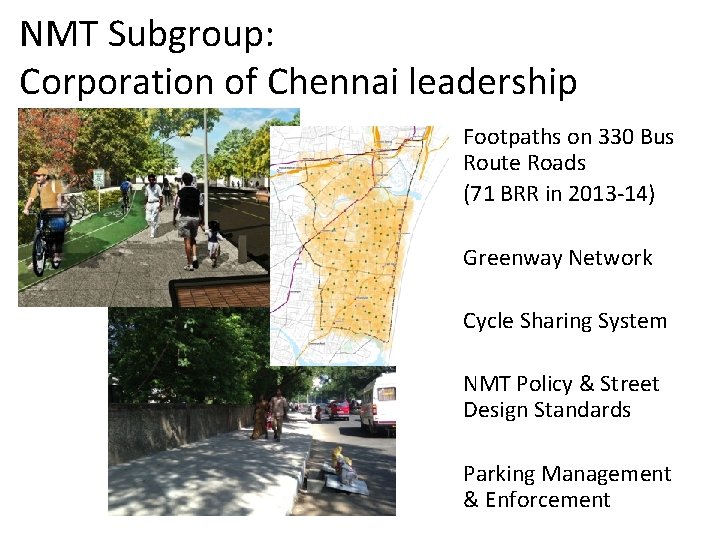 NMT Subgroup: Corporation of Chennai leadership Footpaths on 330 Bus Route Roads (71 BRR
