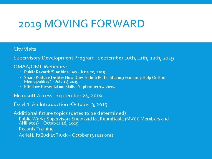 2019 MOVING FORWARD City Visits Supervisory Development Program -September 10 th, 11 th, 12