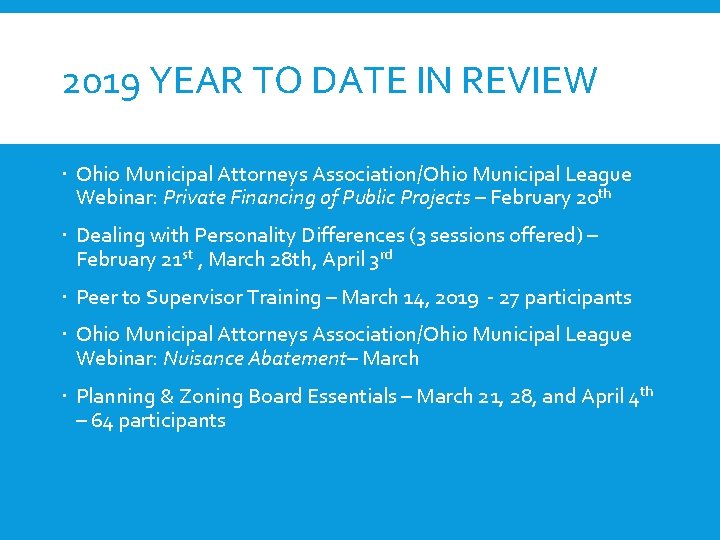 2019 YEAR TO DATE IN REVIEW Ohio Municipal Attorneys Association/Ohio Municipal League Webinar: Private