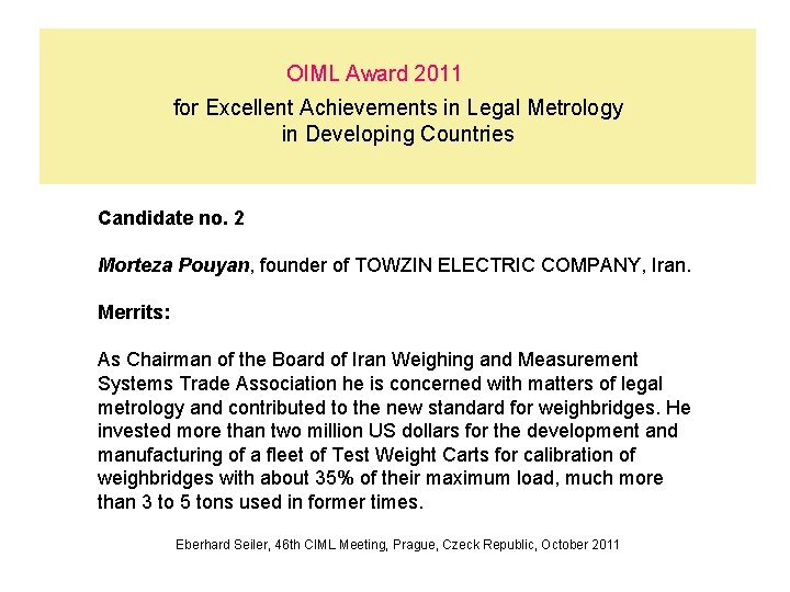 OIML Award 2011 for Excellent Achievements in Legal Metrology in Developing Countries Candidate no.