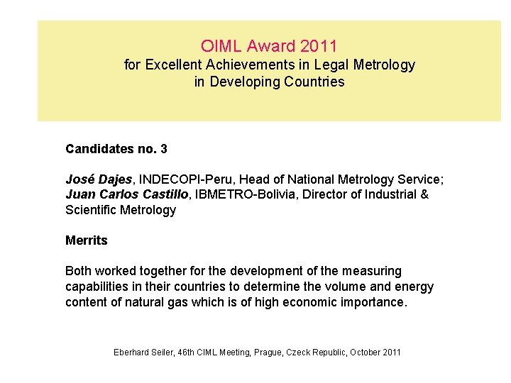 OIML Award 2011 for Excellent Achievements in Legal Metrology in Developing Countries Candidates no.