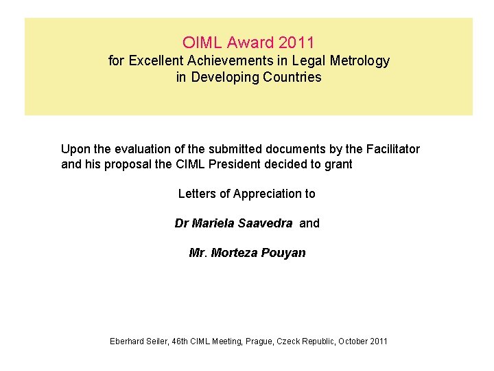 OIML Award 2011 for Excellent Achievements in Legal Metrology in Developing Countries Upon the
