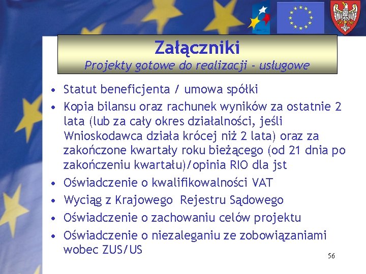 Załączniki Projekty gotowe do realizacji - usługowe • Statut beneficjenta / umowa spółki •