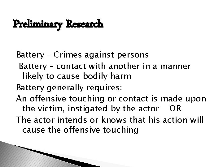 Preliminary Research Battery – Crimes against persons Battery – contact with another in a