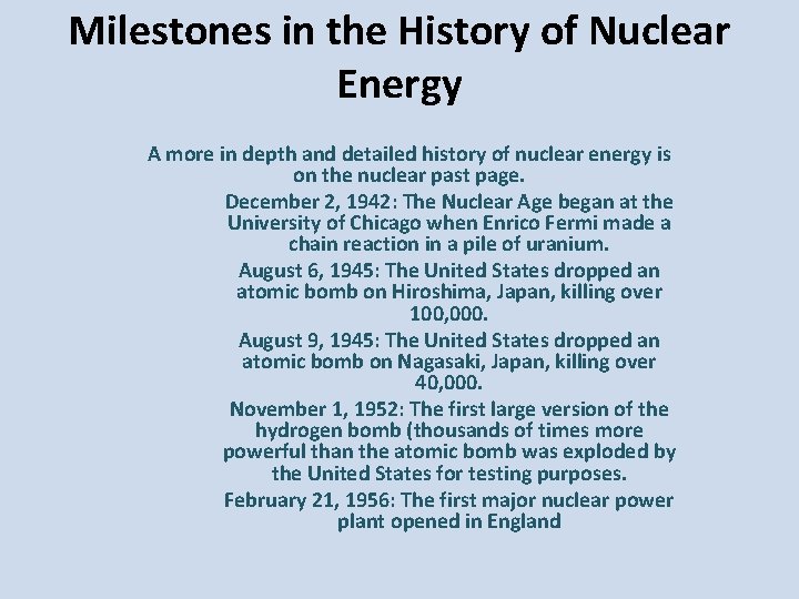 Milestones in the History of Nuclear Energy A more in depth and detailed history