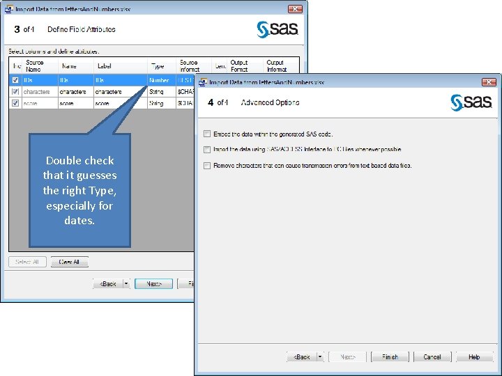 Double check that it guesses the right Type, especially for dates. 