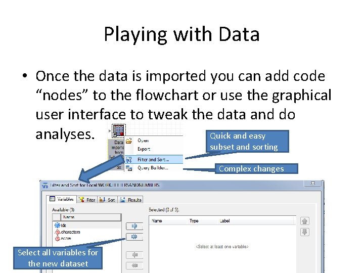 Playing with Data • Once the data is imported you can add code “nodes”