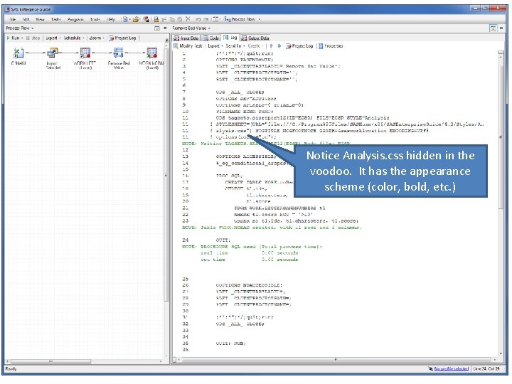 Notice Analysis. css hidden in the voodoo. It has the appearance scheme (color, bold,