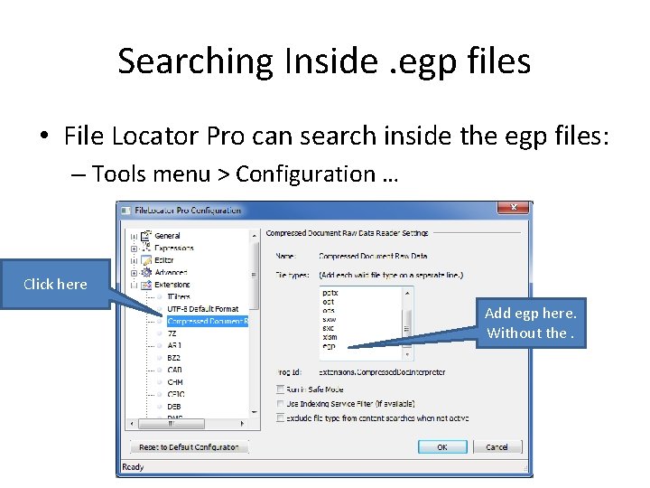Searching Inside. egp files • File Locator Pro can search inside the egp files: