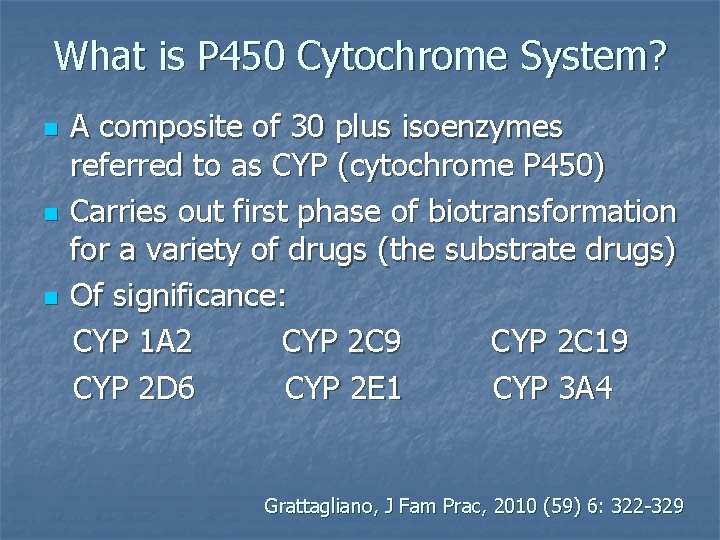 What is P 450 Cytochrome System? n n n A composite of 30 plus