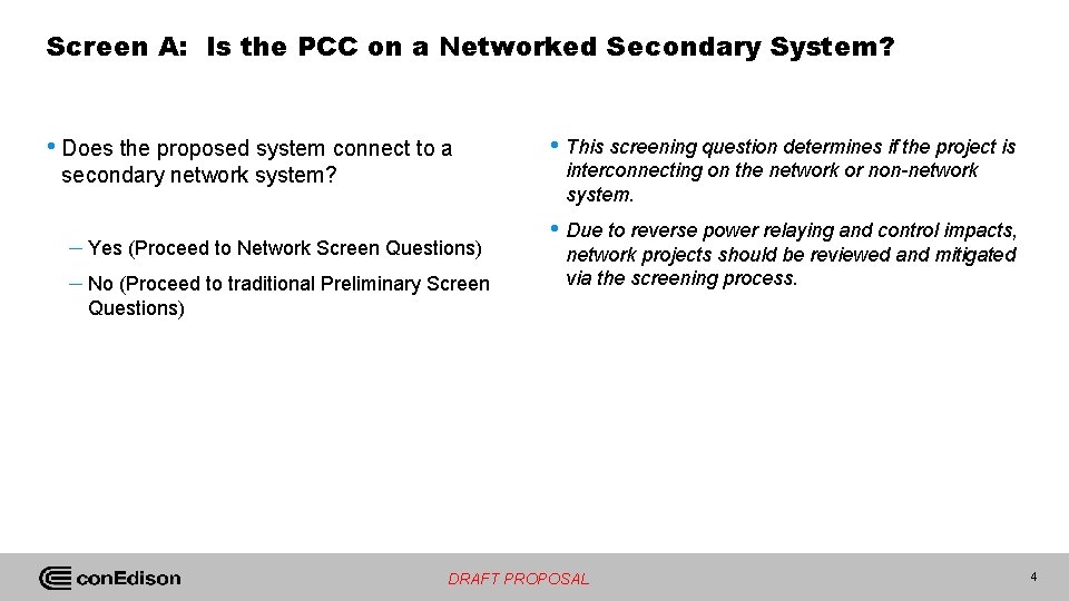 Screen A: Is the PCC on a Networked Secondary System? • Does the proposed