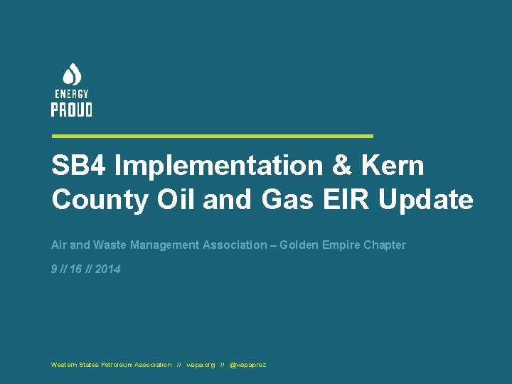 SB 4 Implementation & Kern County Oil and Gas EIR Update Air and Waste