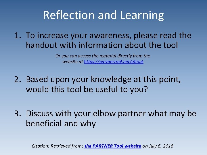 Reflection and Learning 1. To increase your awareness, please read the handout with information
