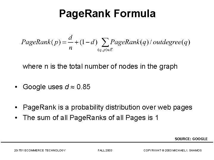 Page. Rank Formula where n is the total number of nodes in the graph