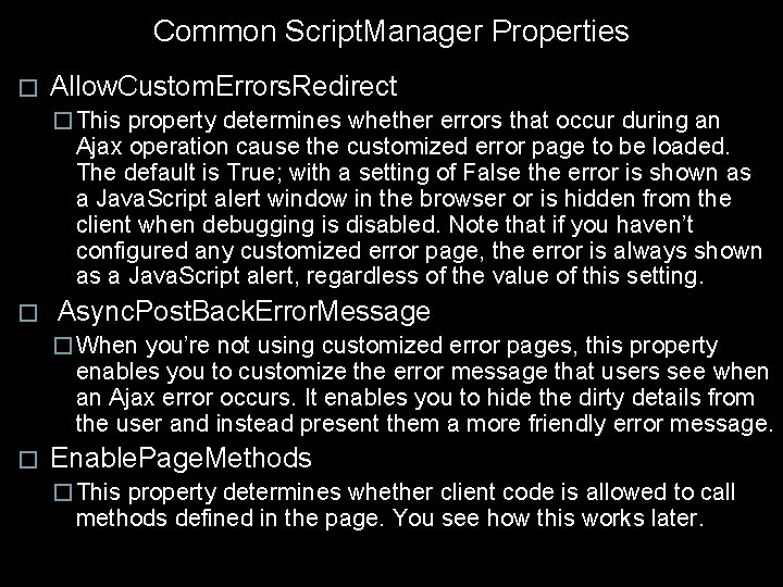 Common Script. Manager Properties � Allow. Custom. Errors. Redirect � This property determines whether