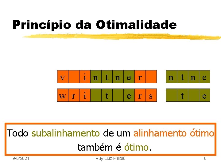 Princípio da Otimalidade v i n t n e r w r i t