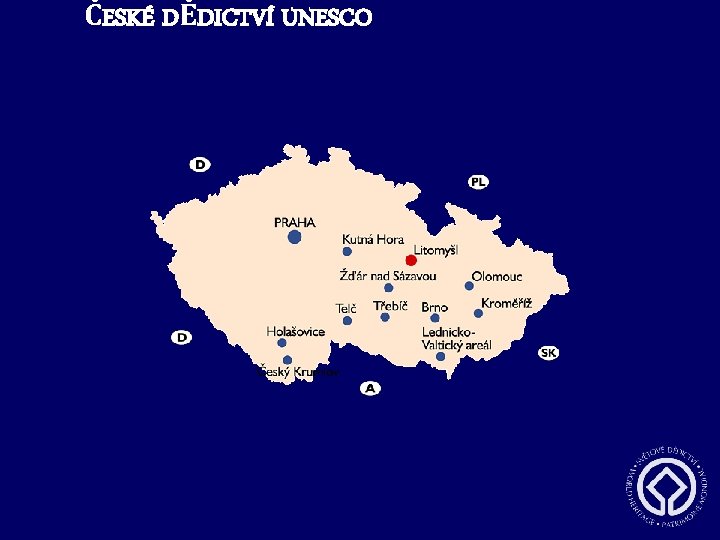 ČESKÉ DĚDICTVÍ UNESCO 