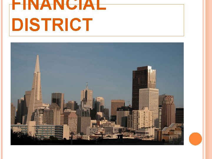 FINANCIAL DISTRICT 