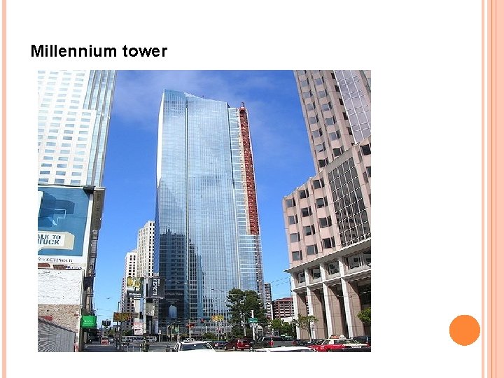 Millennium tower 