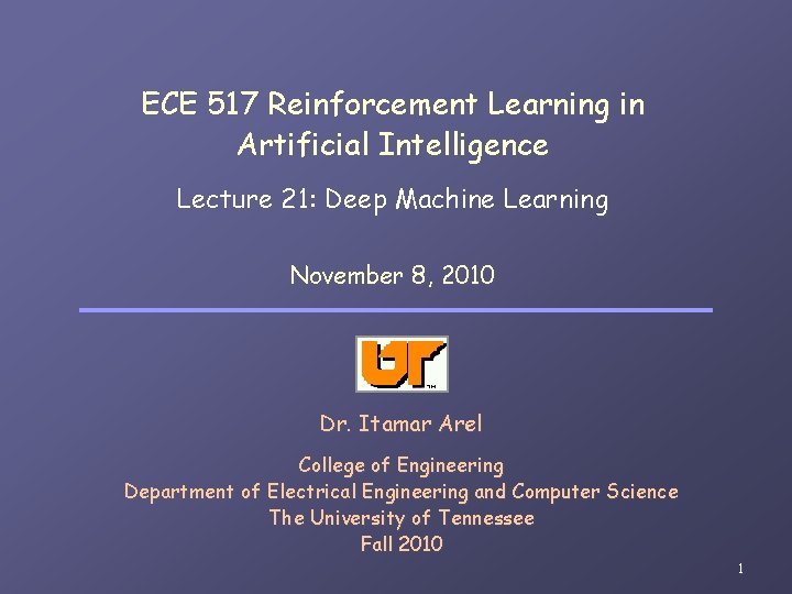 ECE 517 Reinforcement Learning in Artificial Intelligence Lecture 21: Deep Machine Learning November 8,